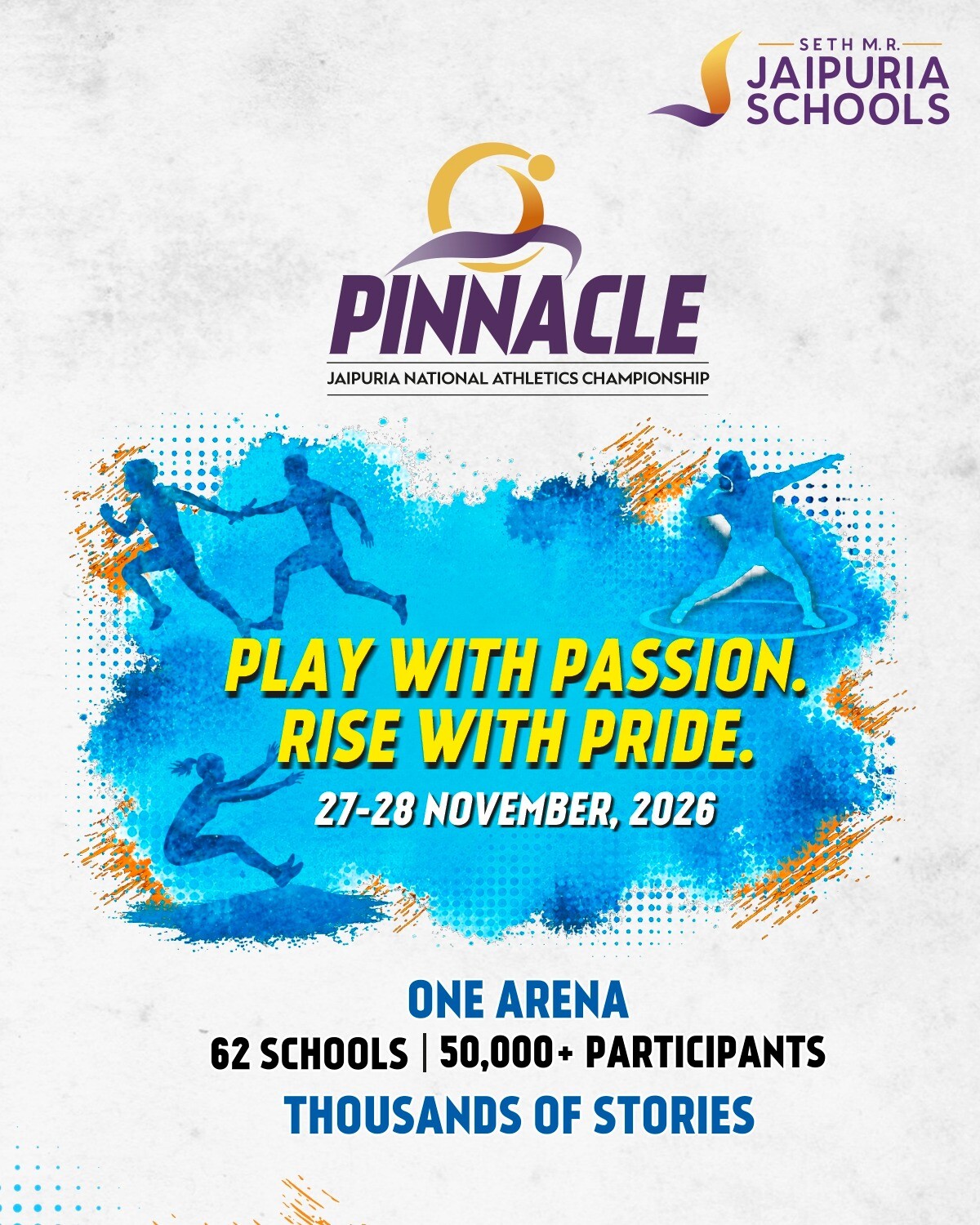 Pinnacle 2026 poster: play with passion, rise with pride, 27 to 28 November 2026, one arena, 62 schools, 50,000 plus participants